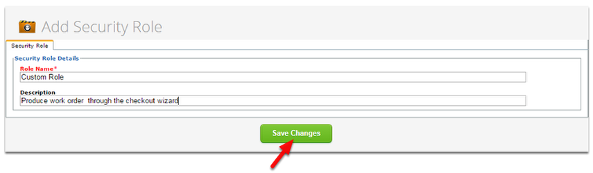 Enter the name for the a new Security Role and click Save Changes