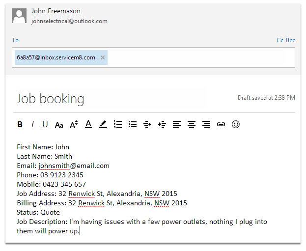Here is an example of an email being sent to the inbox which auto-fills information.