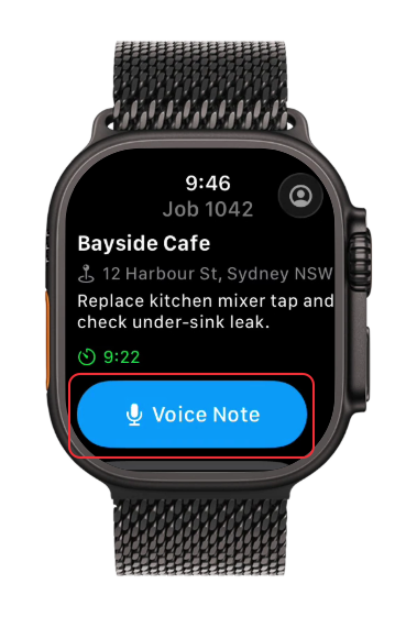 Current job on Apple Watch with the Voice Note button outlined in red.
